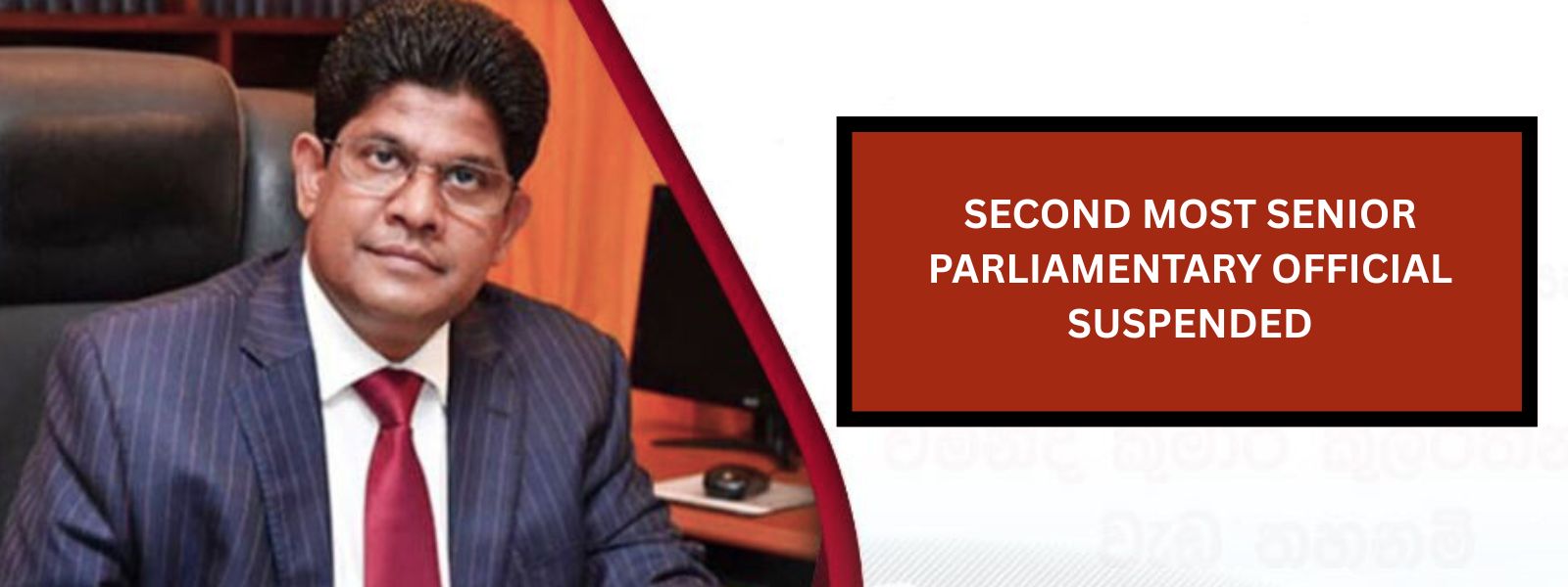 2nd Most Senior Parliamentary Official Suspended